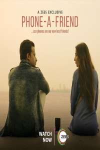 Download Phone-a-Friend 2021 (Season 1) Hindi {Zee5 Series} WeB-DL || 480p [70MB]  || 720p [175MB]