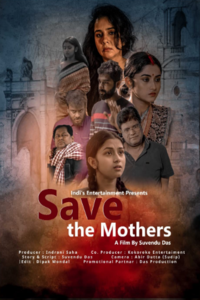 Download Save the Mothers (2023)  Bengali Movie CAMRIP || 1080p [3.8GB]