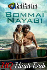 Download Bommai Nayagi (2023) (Hindi-Tamil) Movie WEBRiP || 480p [500MB] || 720p [1.1GB]  || 1080p [2.3GB]
