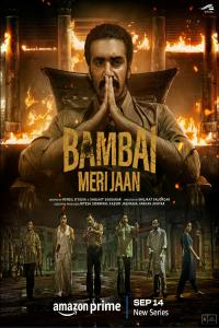 Download Bambai Meri Jaan (2023) (Season 1) Hindi {Amazon Prime Series} WEB-DL || 480p [150MB] || 720p [400MB] || 1080p [3GB]