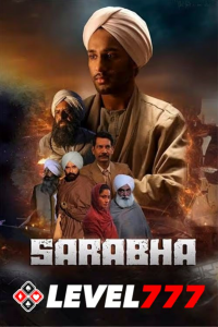 Download Sarabha (2023) Punjabi Movie HQ S-Print || 480p [500MB] || 720p [1.1GB] || 1080p [2.5GB]