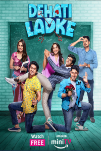 Download Dehati Ladke (2023) (Season 1 & 2) Hindi {Amazon Prime (Mini TV Series)} WEB-DL || 480p [100MB]  || 720p [250MB]  || 1080p [1.5GB]