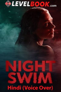 Download Night Swim (2024) {Hindi(Voice Over)-English} Movie WEBRiP || 480p [400MB] || 720p [850MB] || 1080p [3GB]
