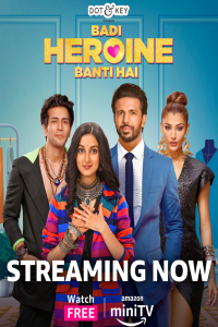 Download Badi Heroine Banti Hai (2024) (Season 1) Hindi (MiniTV) Web Series WEB-DL || 480p [600MB] || 720p [1.4GB]  || 1080p [5.7GB]