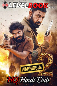 Download Warning 2 (2024) Hindi-Punjabi Movie PreDVD || 480p [500MB] || 720p [1GB] || 1080p [2.1GB]