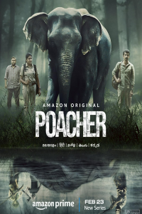 Download Poacher (2024) (Season 1) Hindi {Amazon Prime Series} WEB-DL || 480p [150MB] || 720p [400MB] || 1080p [1GB]