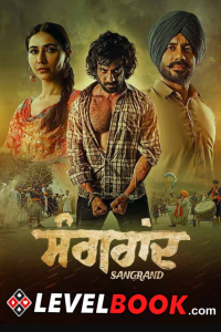 Download Sangrand (2024) Punjabi Movie PreDVD || 480p [400MB] || 720p [1GB] || 1080p [3GB]