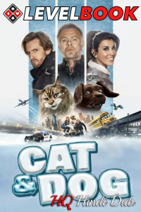 Download Cat and Dog (2024) Dual Audio (Hindi-English) Movie WEBRiP || 480p [400MB] || 720p [800MB] || 1080p [1.5GB]