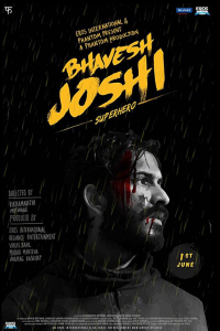 Download Bhavesh Joshi Superhero (2018) Hindi Movie WEB – DL || 480p [400MB] || 720p [1.3GB]